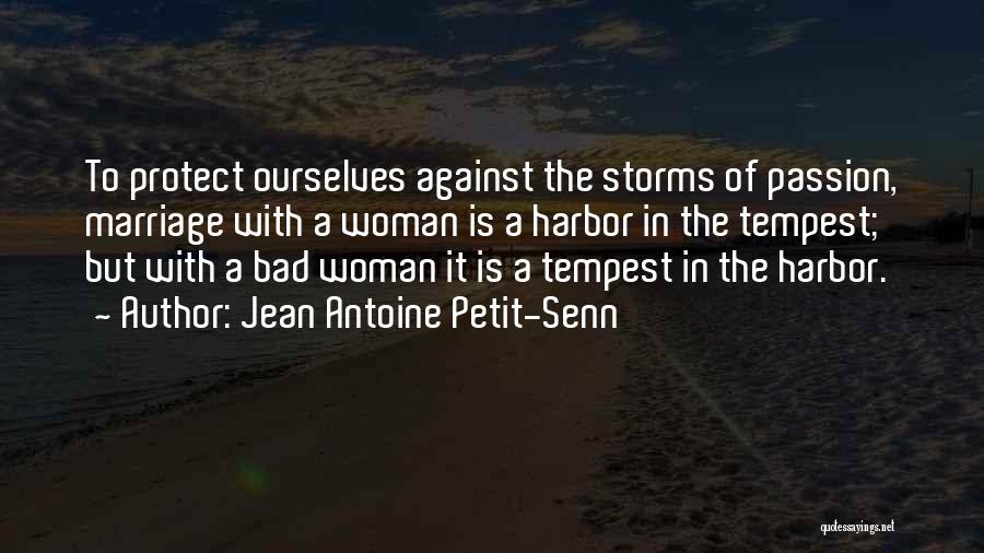 Jean Antoine Petit-Senn Quotes 74786