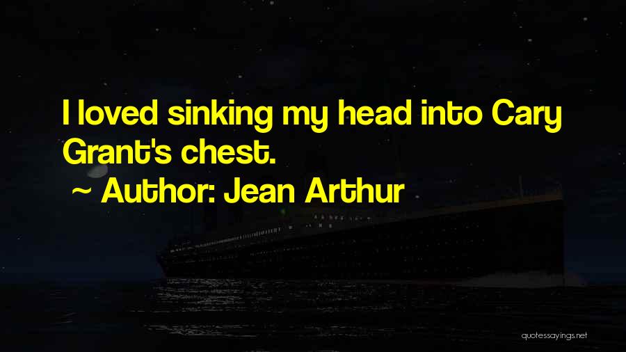 Jean Arthur Quotes 1035044