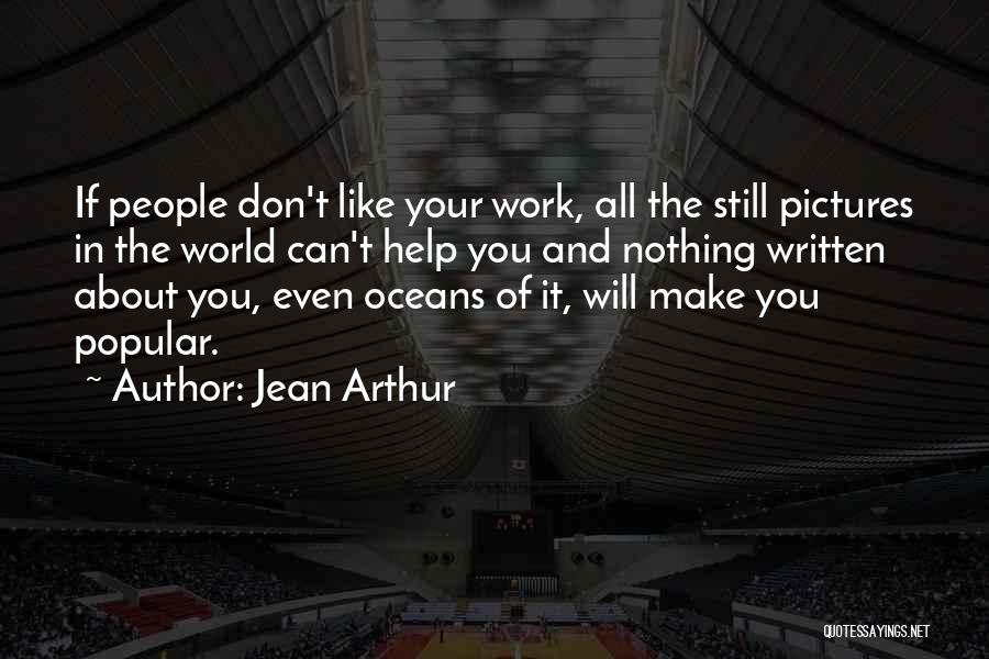 Jean Arthur Quotes 1573153