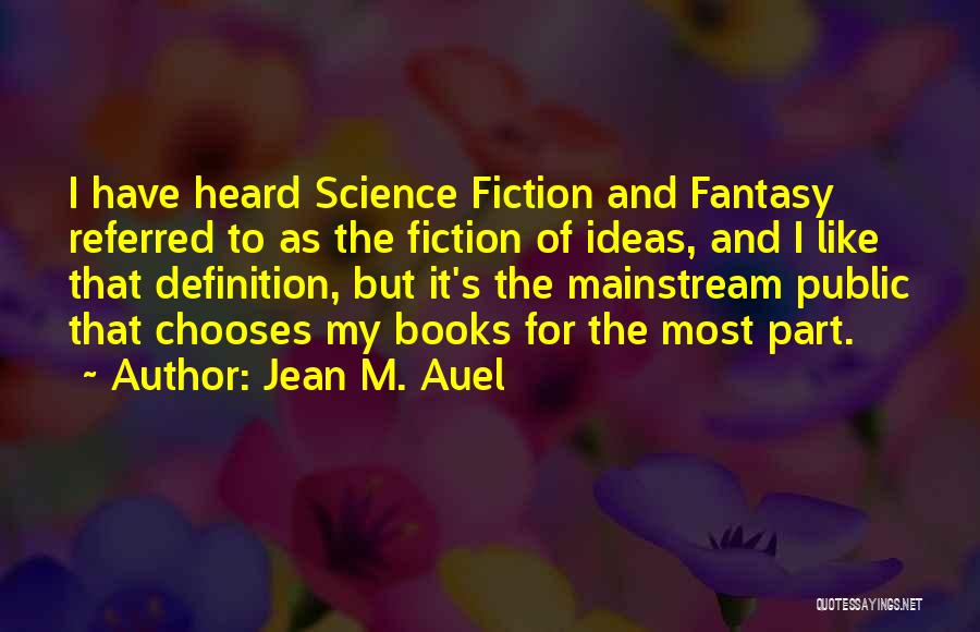 Jean Auel Quotes By Jean M. Auel