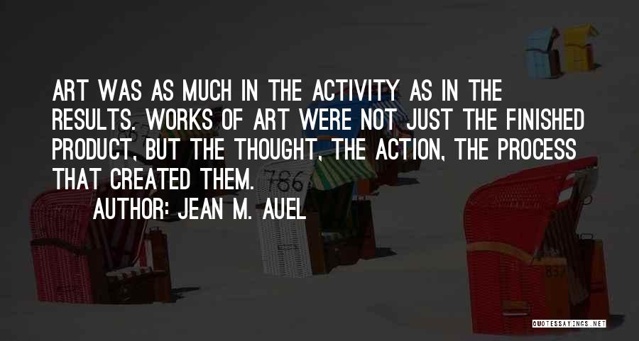 Jean Auel Quotes By Jean M. Auel