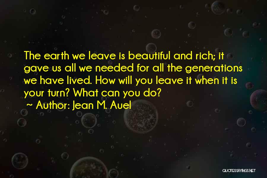 Jean Auel Quotes By Jean M. Auel