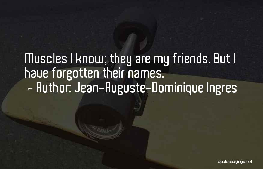 Jean-Auguste-Dominique Ingres Quotes 501323