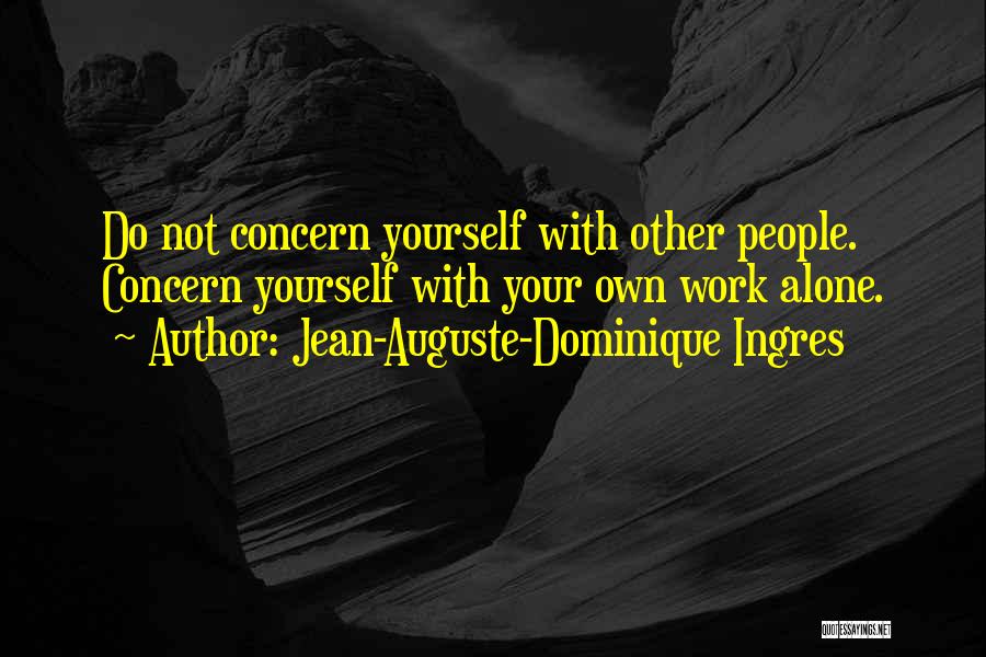 Jean-Auguste-Dominique Ingres Quotes 754914