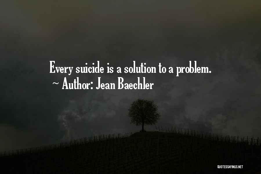 Jean Baechler Quotes 1894024