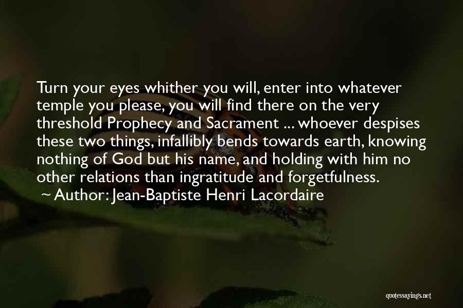 Jean-Baptiste Henri Lacordaire Quotes 1492546