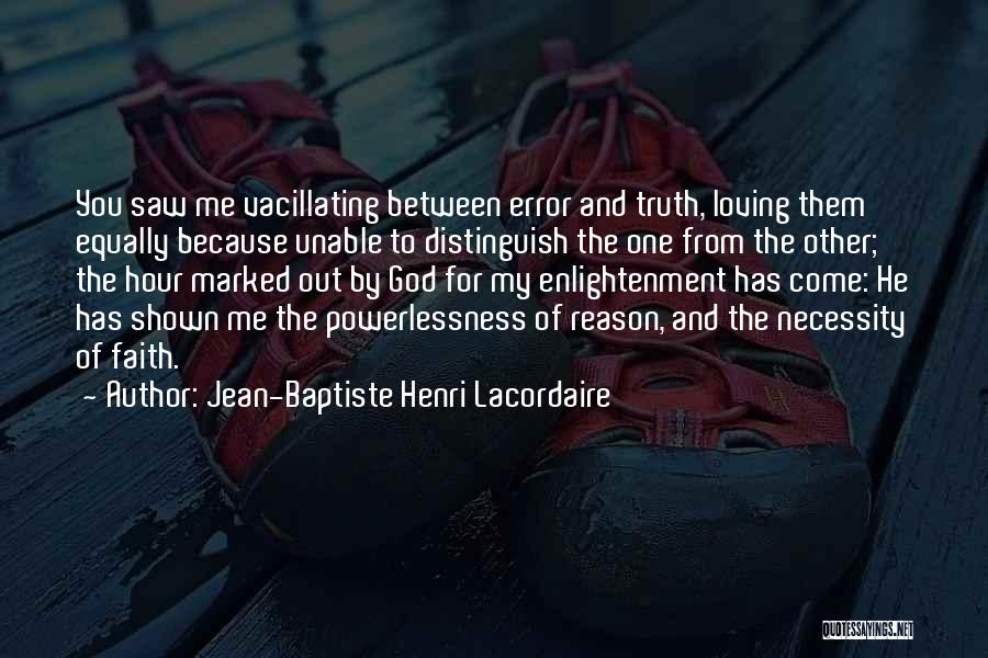 Jean-Baptiste Henri Lacordaire Quotes 1660050