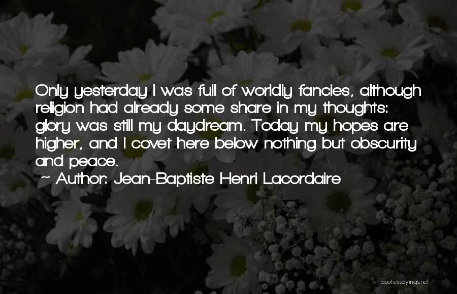 Jean-Baptiste Henri Lacordaire Quotes 1950910