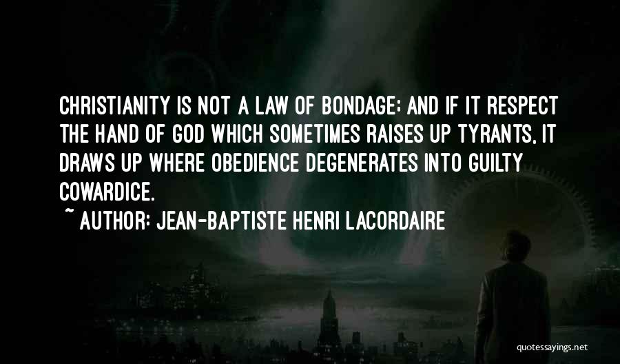 Jean-Baptiste Henri Lacordaire Quotes 704864