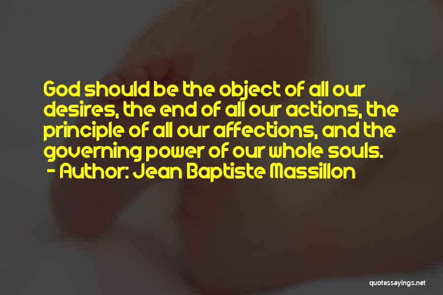 Jean Baptiste Massillon Quotes 1807373