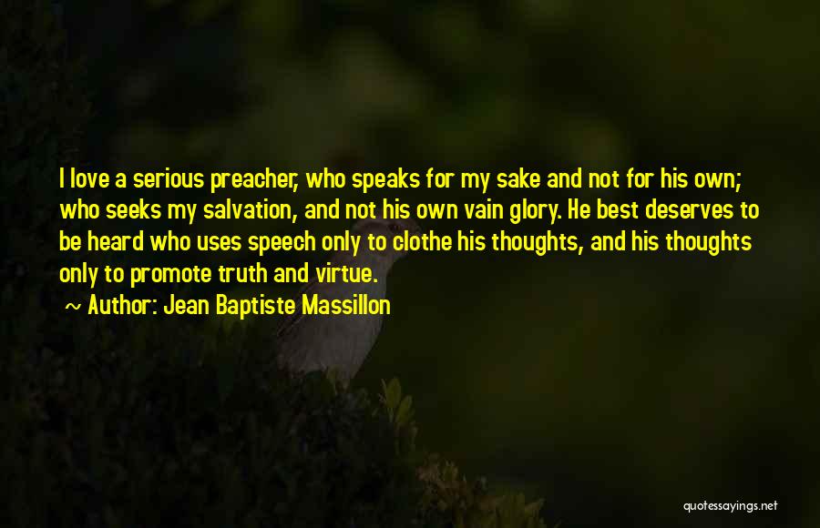 Jean Baptiste Massillon Quotes 1861183