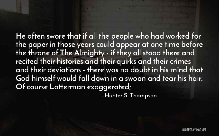 Jean Baptiste Racine Quotes By Hunter S. Thompson Jean Baptiste Racine Quotes By Hunter S. Thompson