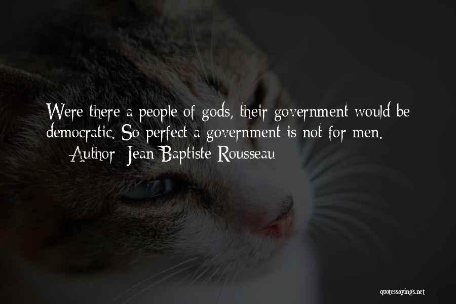 Jean-Baptiste Rousseau Quotes 1611590