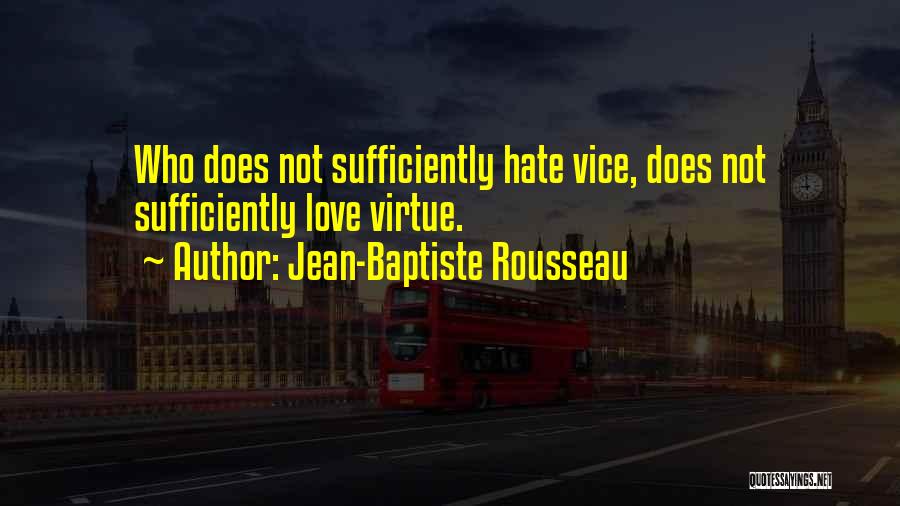 Jean-Baptiste Rousseau Quotes 1859369