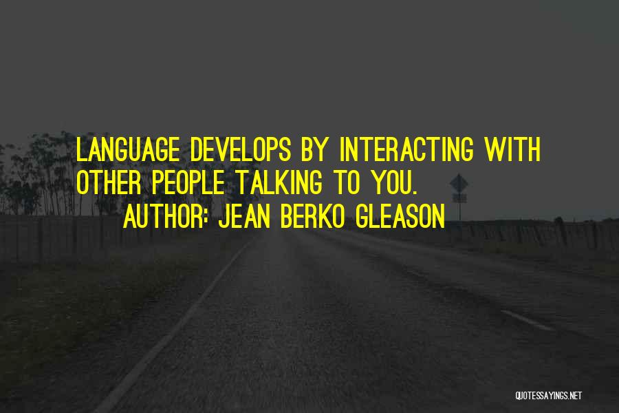 Jean Berko Gleason Quotes 161617