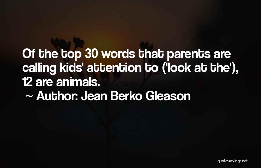 Jean Berko Gleason Quotes 2039582