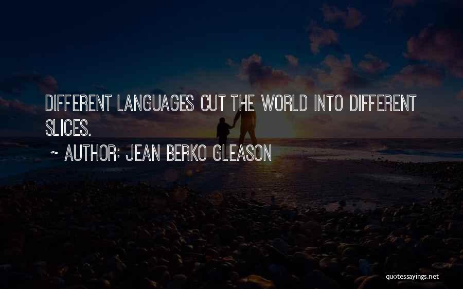 Jean Berko Gleason Quotes 299114