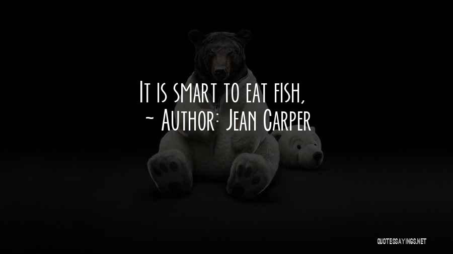 Jean Carper Quotes 1081173