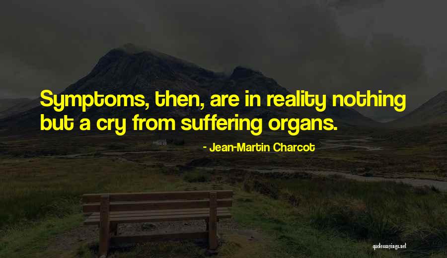 Jean Charcot Quotes By Jean-Martin Charcot Jean Charcot Quotes By Jean-Martin Charcot