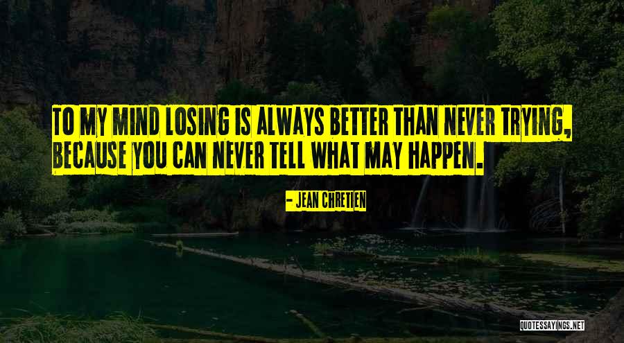 Jean Chretien Quotes 1274685 Jean Chretien Quotes 1274685