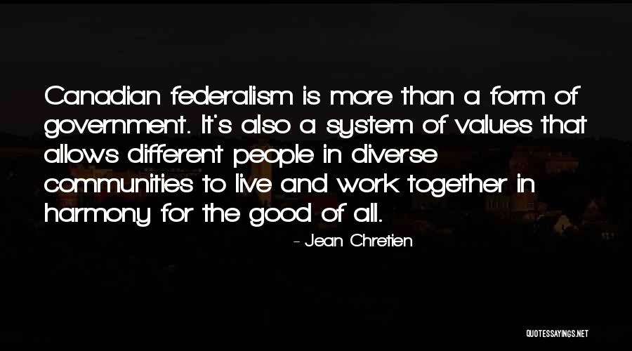 Jean Chretien Quotes 1638870 Jean Chretien Quotes 1638870