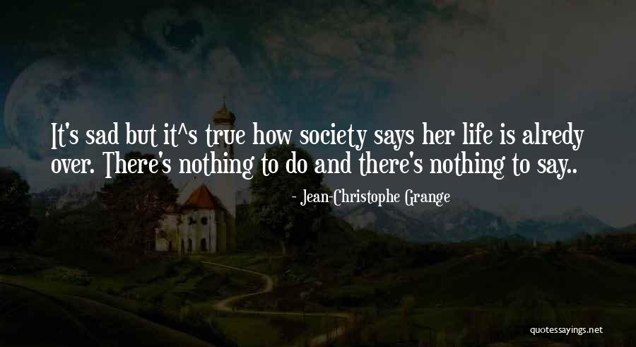 Jean-Christophe Grange Quotes 990758 Jean-Christophe Grange Quotes 990758