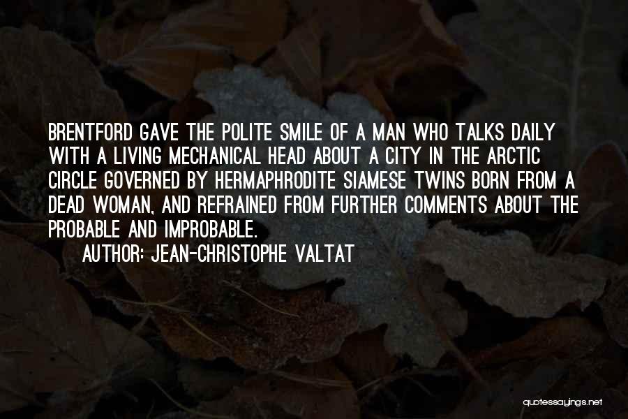 Jean-Christophe Valtat Quotes 1691045