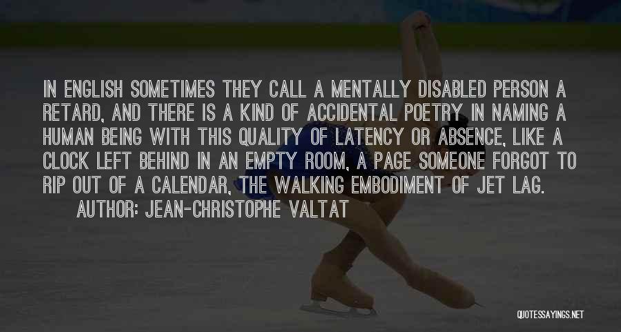 Jean-Christophe Valtat Quotes 1732899