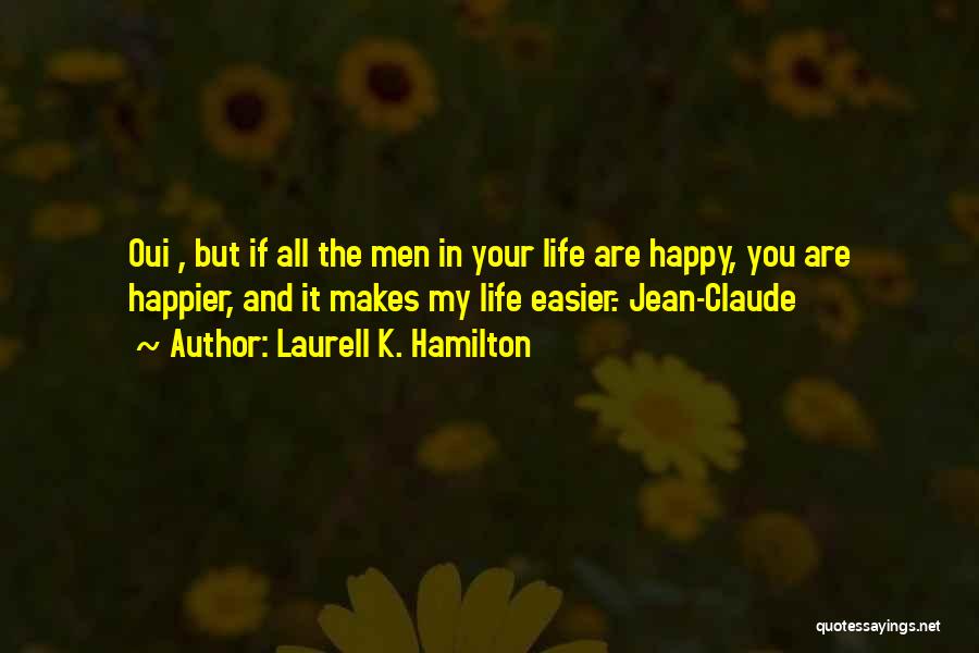 Jean Claude Anita Blake Quotes By Laurell K. Hamilton