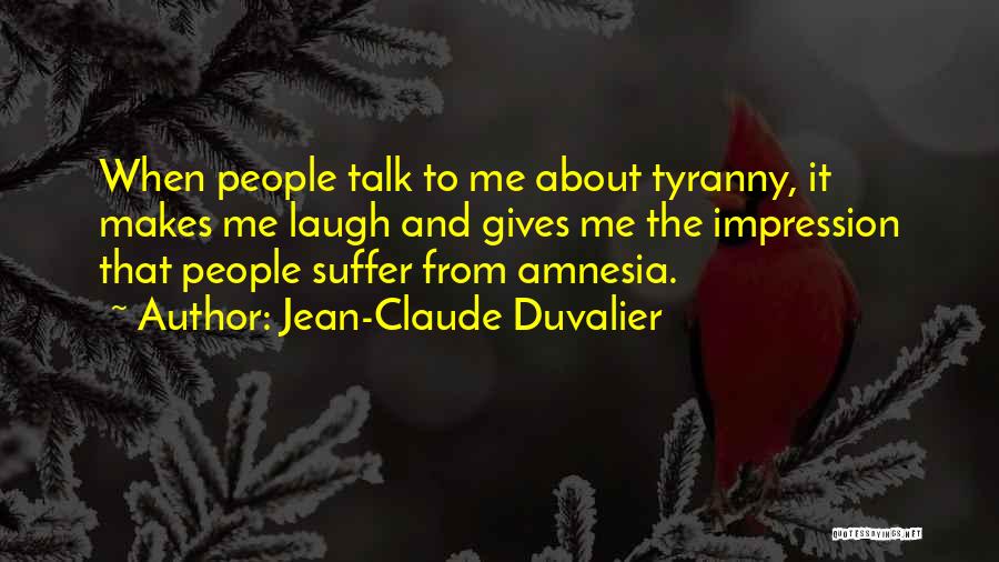Jean-Claude Duvalier Quotes 1618039