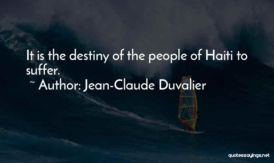 Jean-Claude Duvalier Quotes 2049434