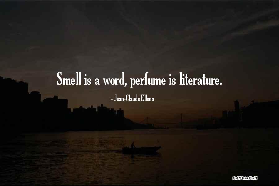 Jean-Claude Ellena Quotes 134449 Jean-Claude Ellena Quotes 134449