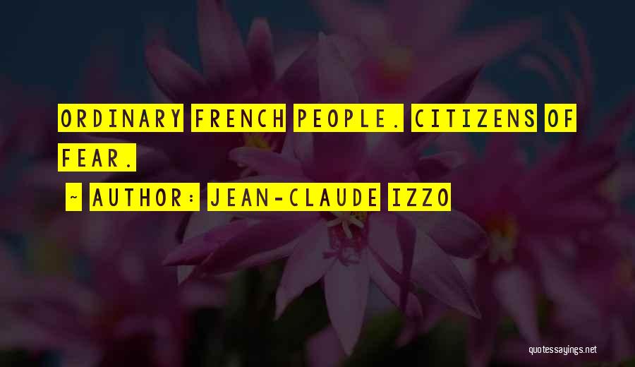 Jean-Claude Izzo Quotes 1553989