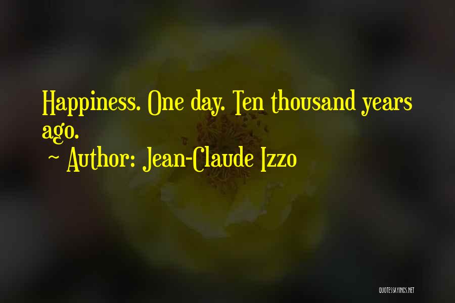 Jean-Claude Izzo Quotes 2231585