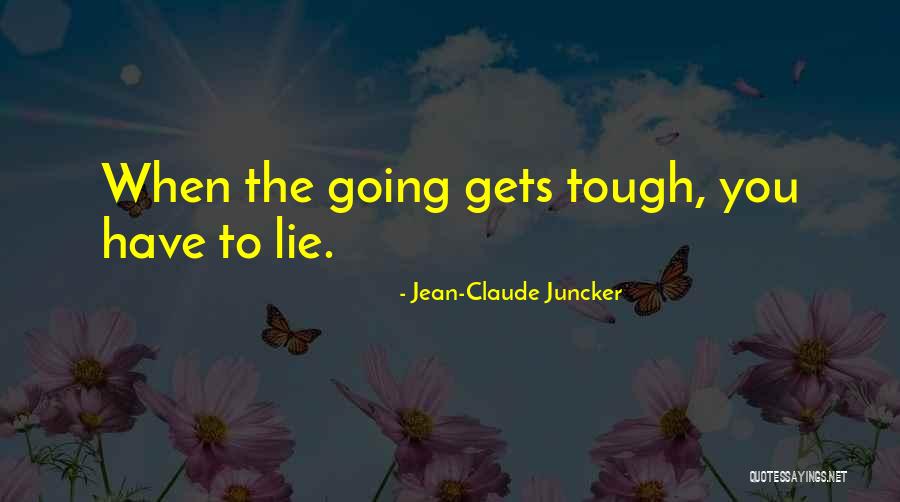 Jean-Claude Juncker Quotes 1556838 Jean-Claude Juncker Quotes 1556838