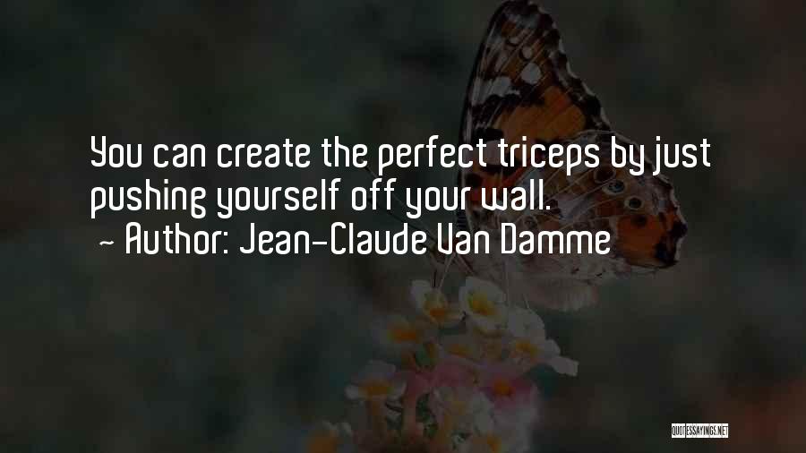 Jean-Claude Van Damme Quotes 1084212