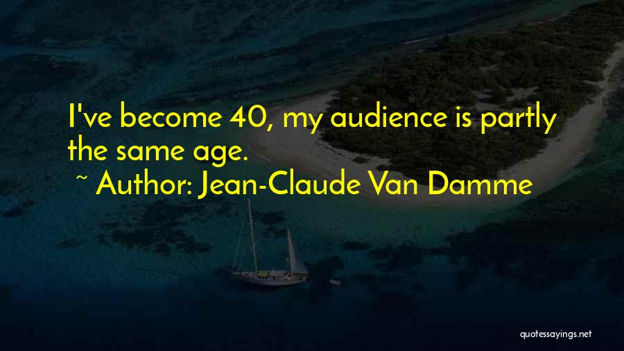 Jean-Claude Van Damme Quotes 1109565