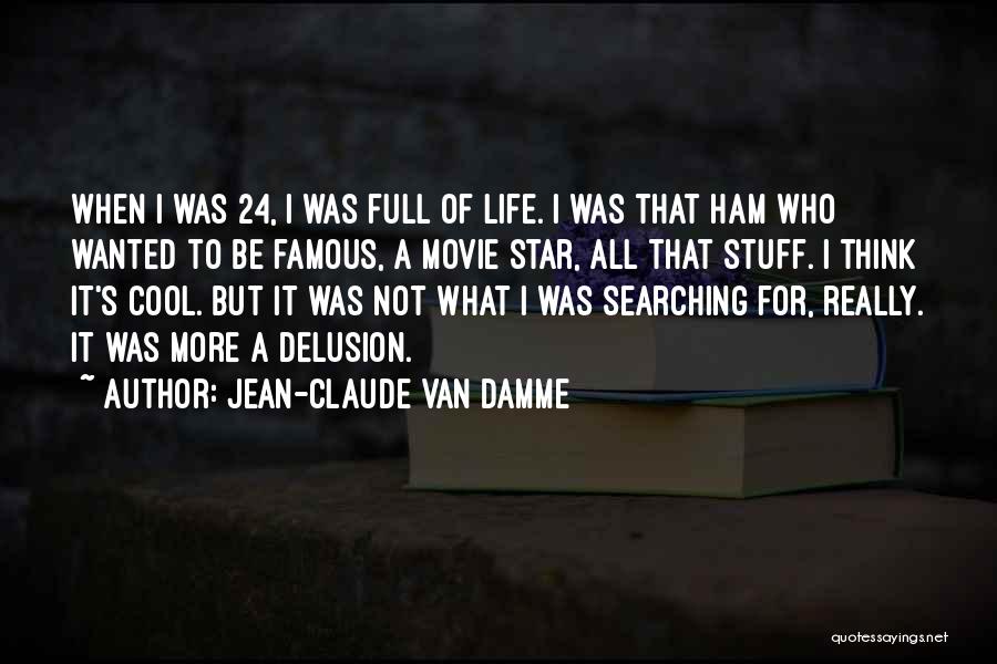 Jean-Claude Van Damme Quotes 1177554