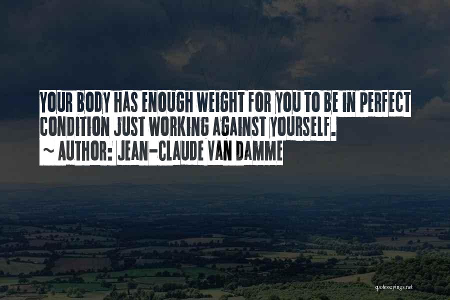 Jean-Claude Van Damme Quotes 1386940
