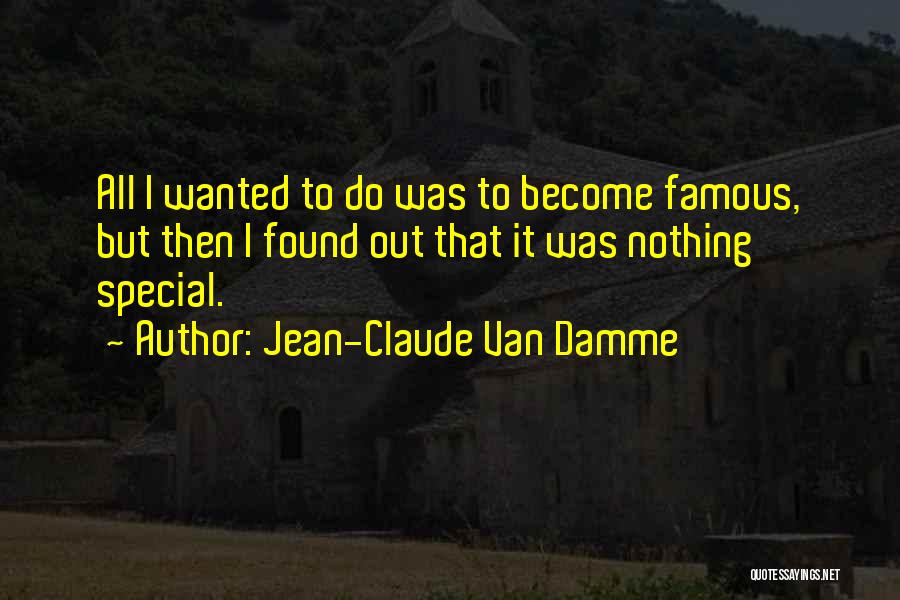 Jean-Claude Van Damme Quotes 343791