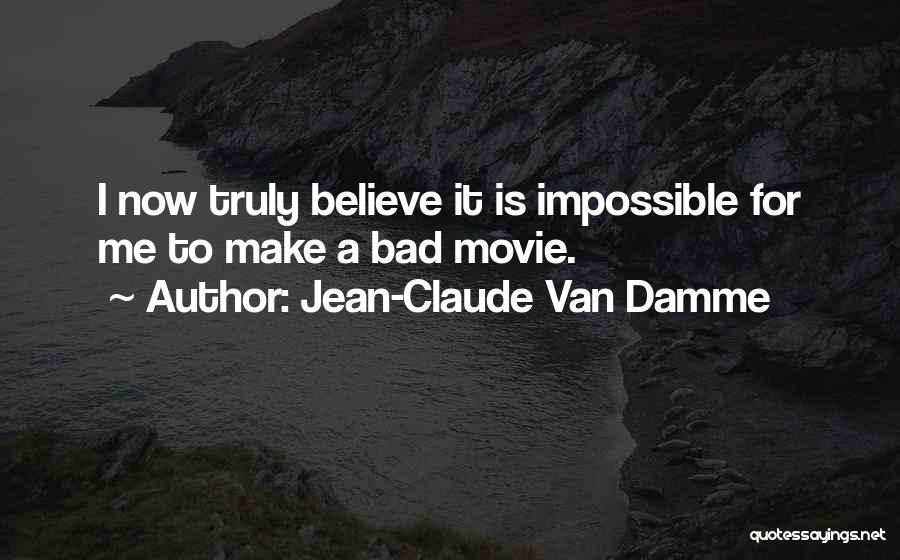 Jean-Claude Van Damme Quotes 715350