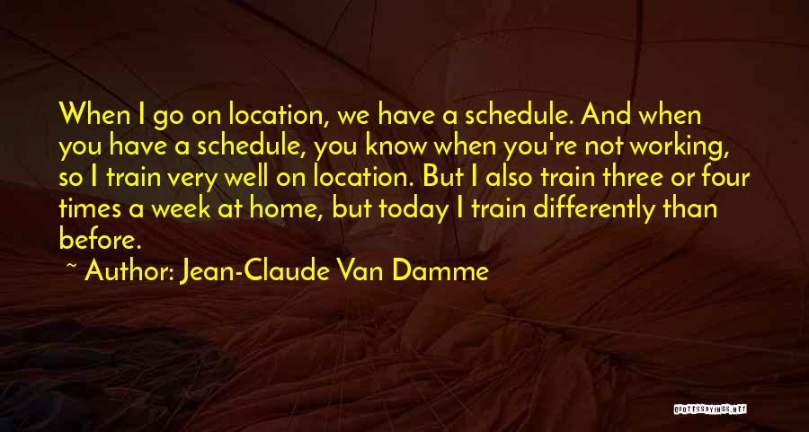 Jean Claude Van Quotes By Jean-Claude Van Damme