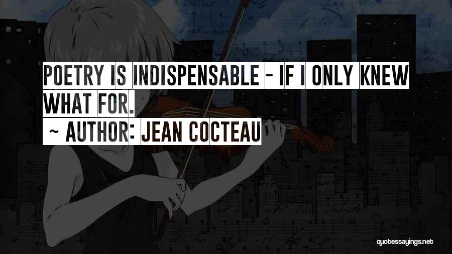 Jean Cocteau Quotes 2245744