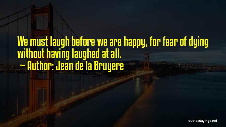 Jean De La Bruyere Quotes 1877394