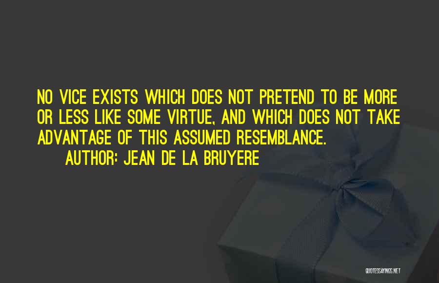 Jean De La Bruyere Quotes 1947218