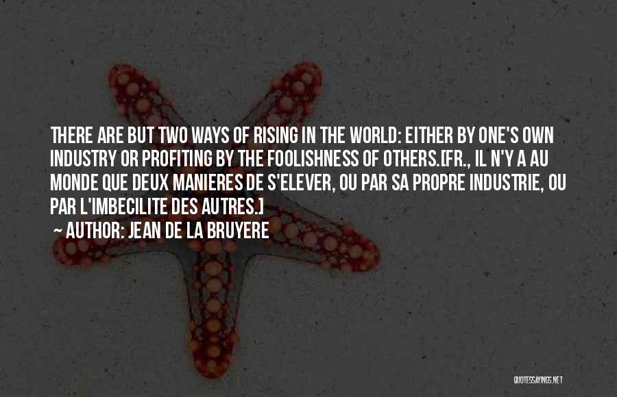 Jean De La Bruyere Quotes 2033949