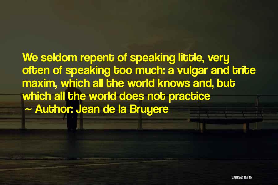 Jean De La Bruyere Quotes 2217260