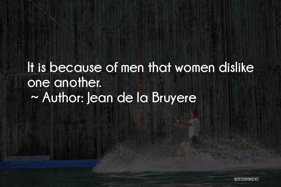 Jean De La Bruyere Quotes 776027