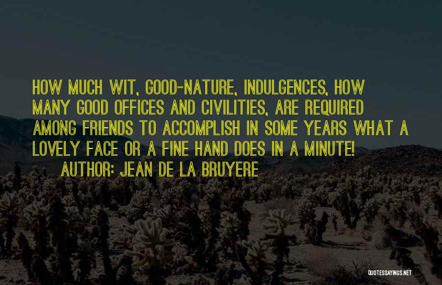 Jean De La Bruyere Quotes 933926