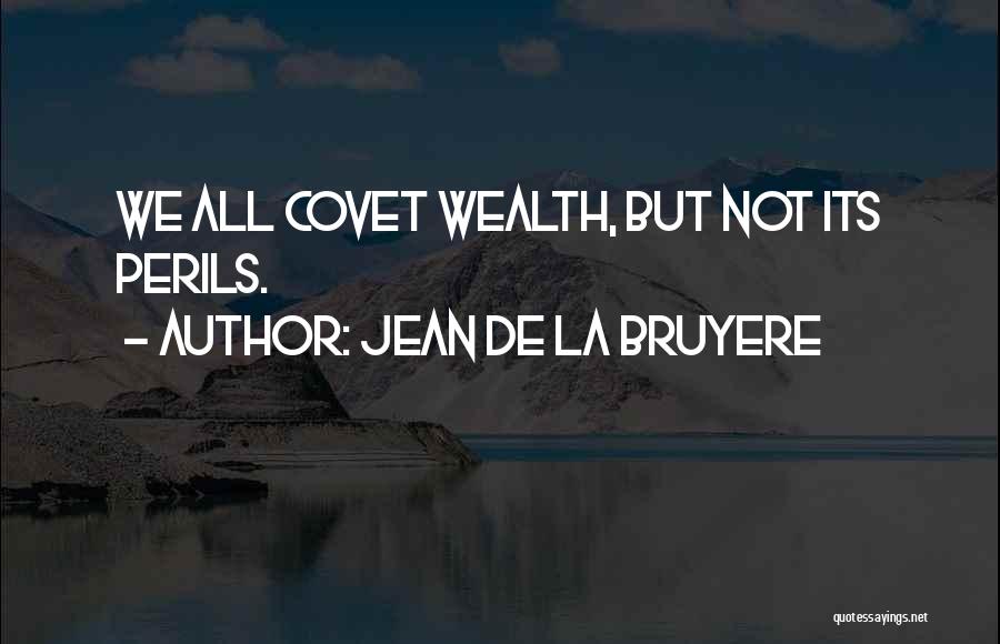 Jean De La Bruyere Quotes 949783